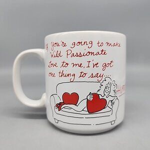 VTG Russ "If You're Going To Make Wild Passionate Love To Me..." Coffee Cup Mug
